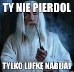 nie gadaj tyle